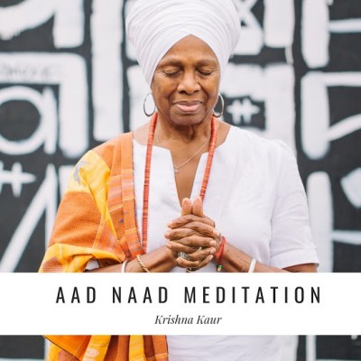 Aad Naad Meditation