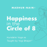 Happiness in the Circle of 8